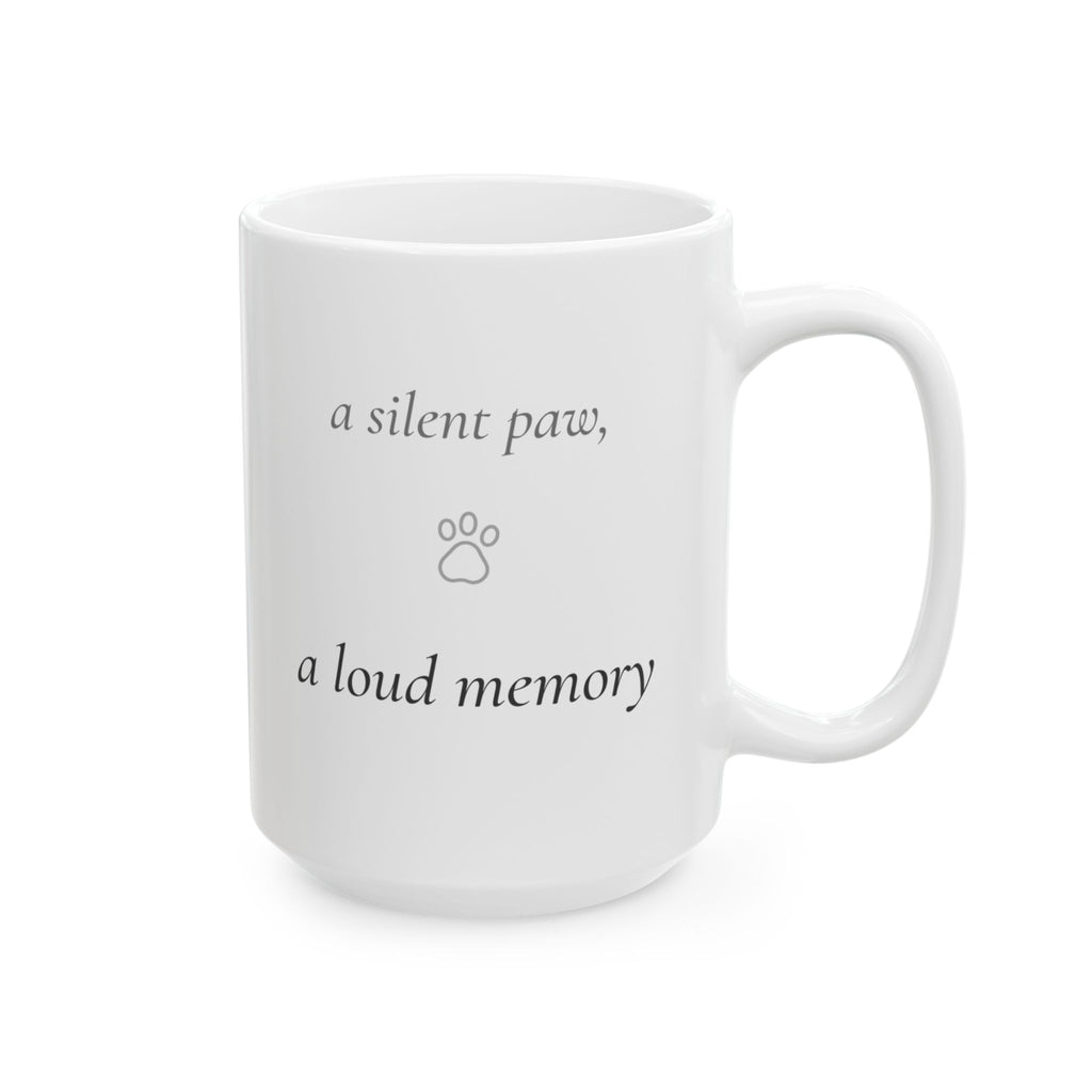 A Silent Paw A Loud Memory Pet Memorial Mug | Poetic Pet Loss Gift | Dog Cat Sympathy Coffee Mug | Literary Pet Remembrance Cup