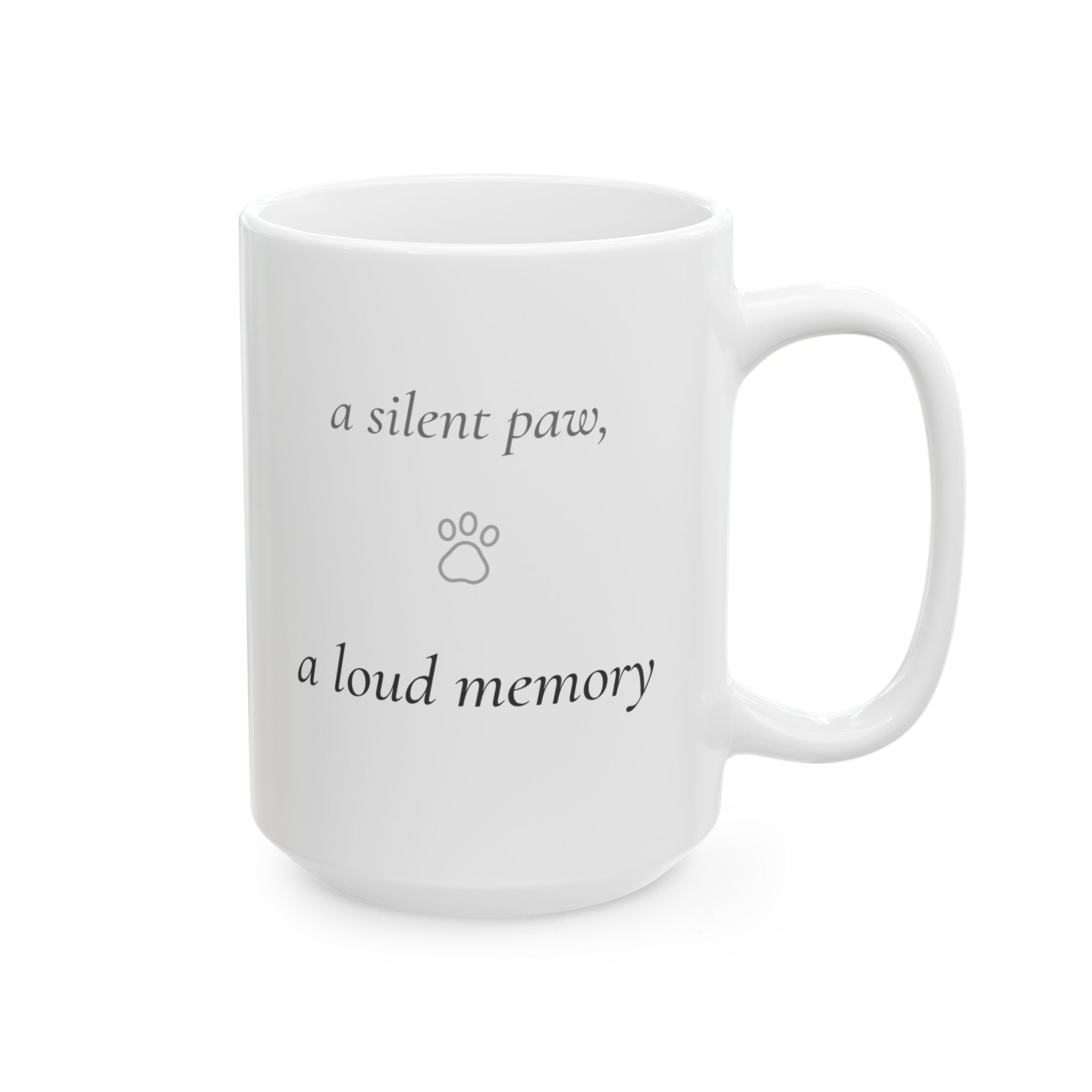 A Silent Paw A Loud Memory Pet Memorial Mug | Poetic Pet Loss Gift | Dog Cat Sympathy Coffee Mug | Literary Pet Remembrance Cup