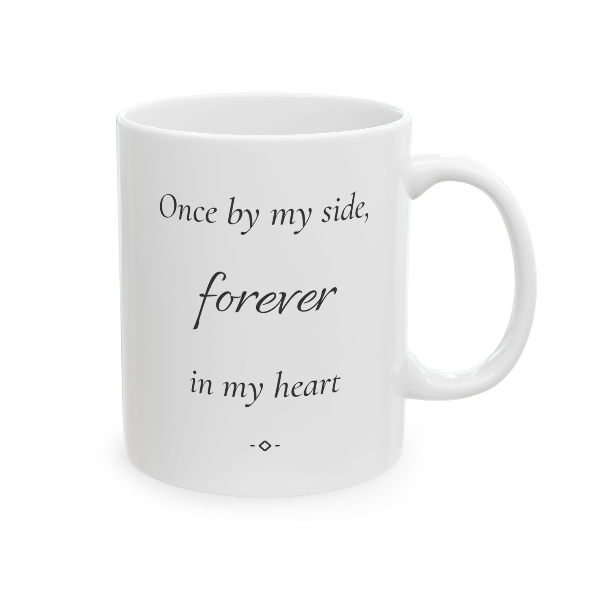 Once By My Side Forever In My Heart Pet Memorial Mug | Pet Loss Sympathy Gift | Dog Cat Remembrance Coffee Mug Elegant Keepsake
