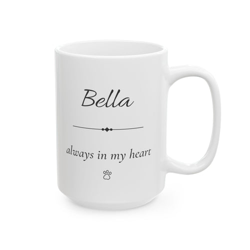 Bella Personalized Pet Memorial Mug | Dog Cat Loss Sympathy Gift | Custom Pet Remembrance Coffee Mug | Memorial Keepsake With Name
