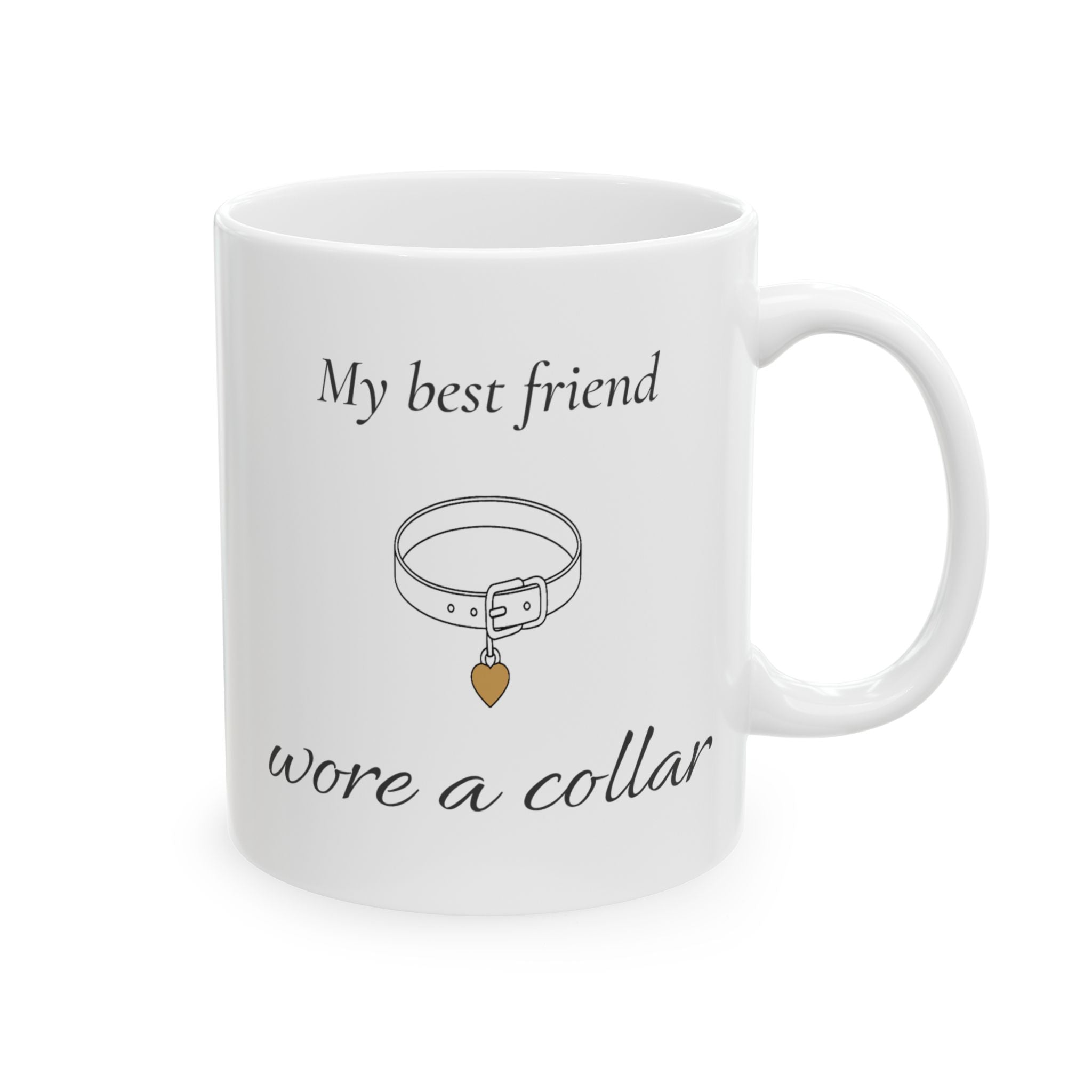 My Best Friend Wore A Collar Dog Memorial Mug | Dog Loss Sympathy Gift | Pet Remembrance Coffee Mug | Dog Mom Dad Memorial Cup