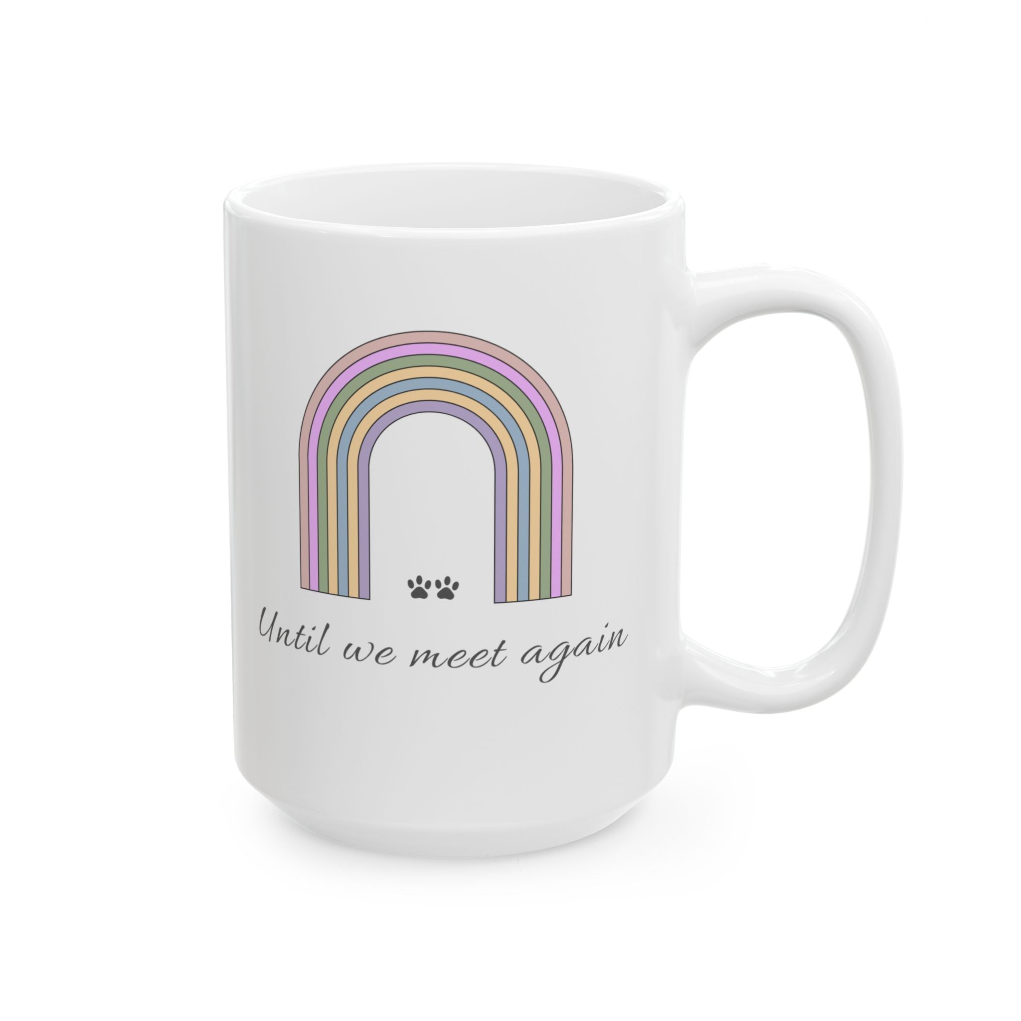 Until We Meet Again Pet Memorial Mug | Rainbow Bridge Coffee Mug | Pet Loss Sympathy Gift | Dog Cat Memorial Cup Pastel Rainbow