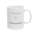 A Silent Paw A Loud Memory Pet Memorial Mug | Poetic Pet Loss Gift | Dog Cat Sympathy Coffee Mug | Literary Pet Remembrance Cup
